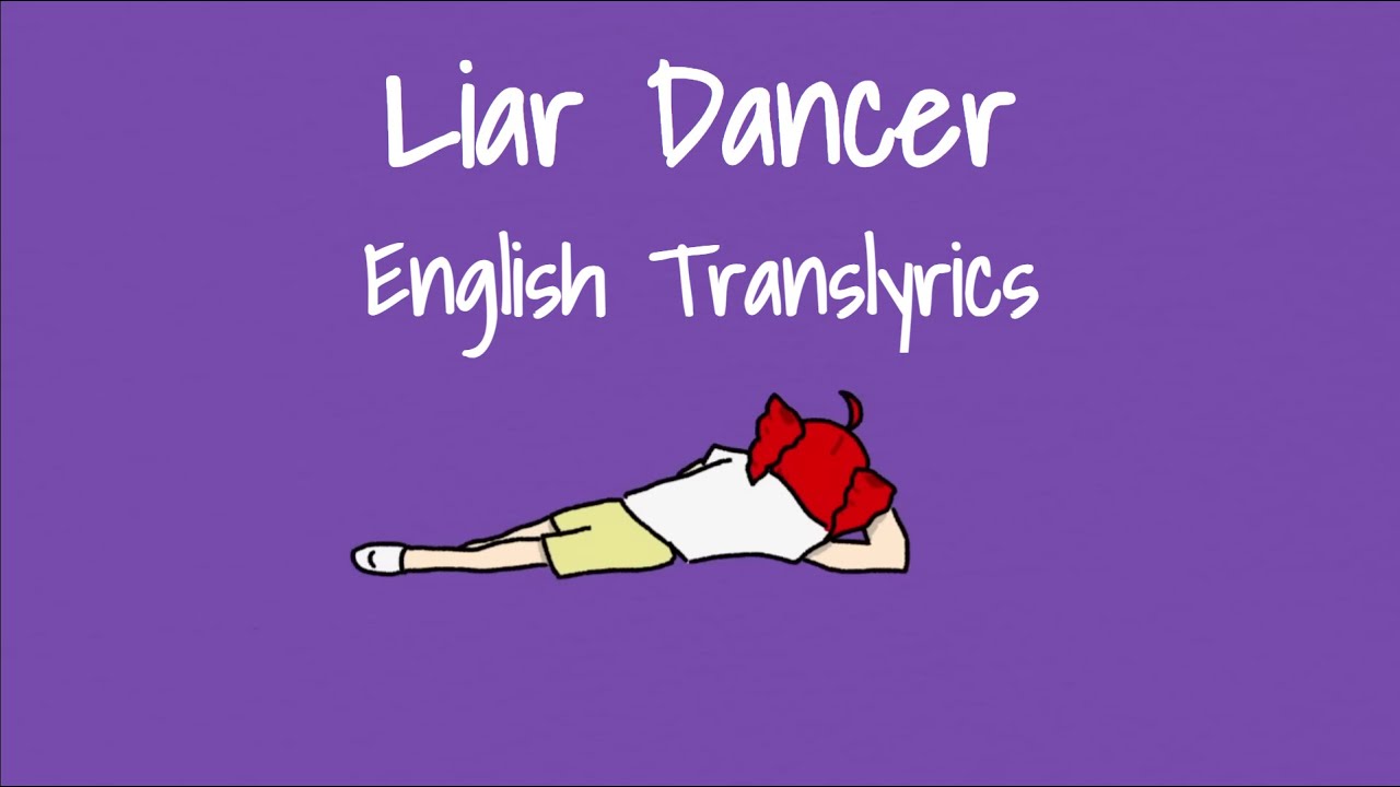 [マサラダ] Liar Dancer (English Translyrics)