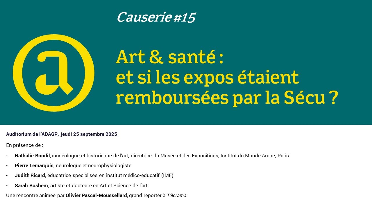 Causerie #15 - Art & santé : et si les expos étaient remboursées par la Sécu ?