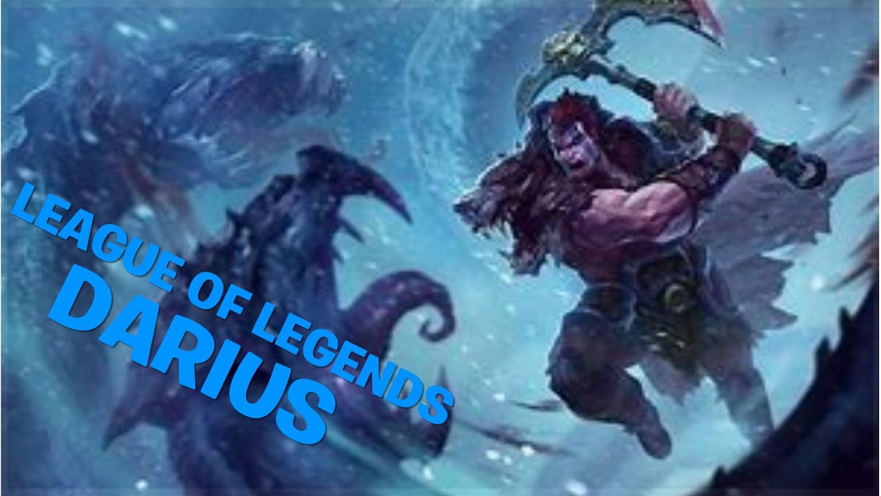 LEAGUE OF LEGENDS MONTAJ DARIUS