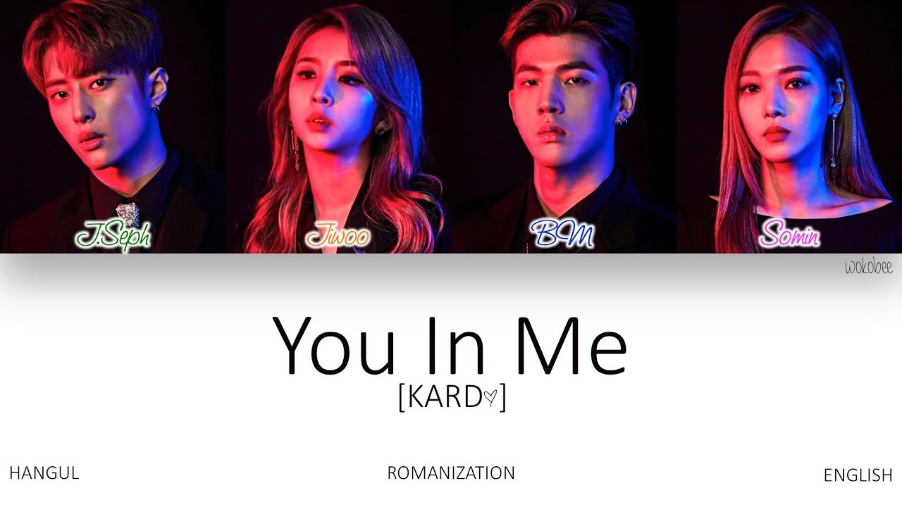 [HAN|ROM|ENG] KARD - You In Me (Color Coded Lyrics)