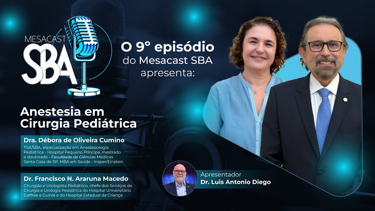 9º Episódio Mesacast - Anestesia em Cirurgia Pediátrica