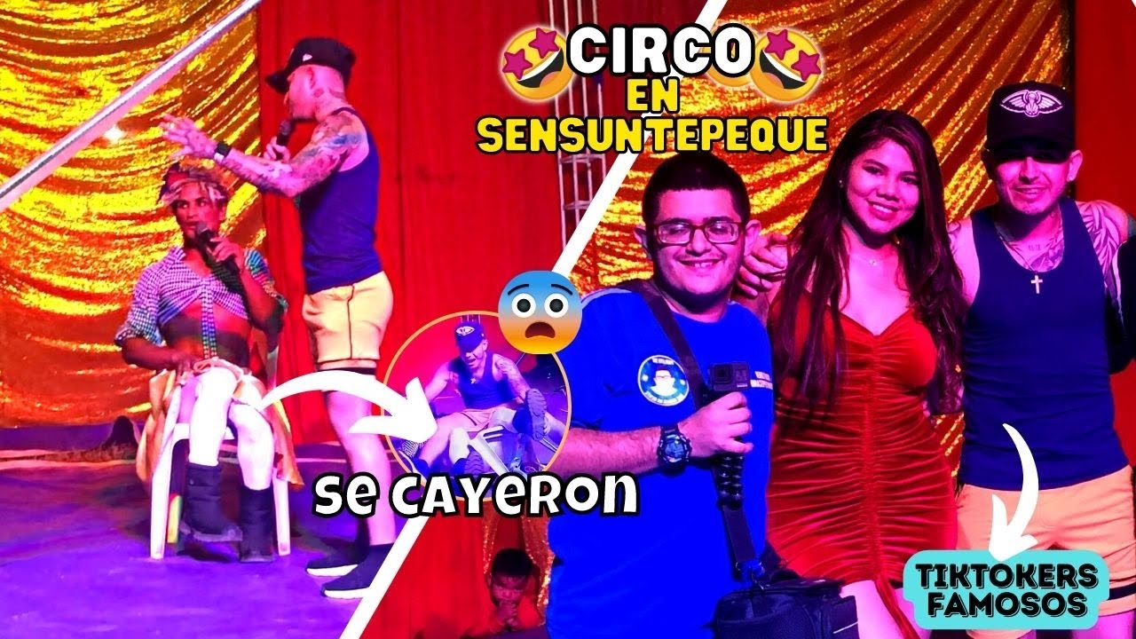 UNA NOCHE🌃en el CIRCO🎪 que LLEGO a SENSUNTEPEQUE🤩/muñuña y geovanny quebraron una silla 😨