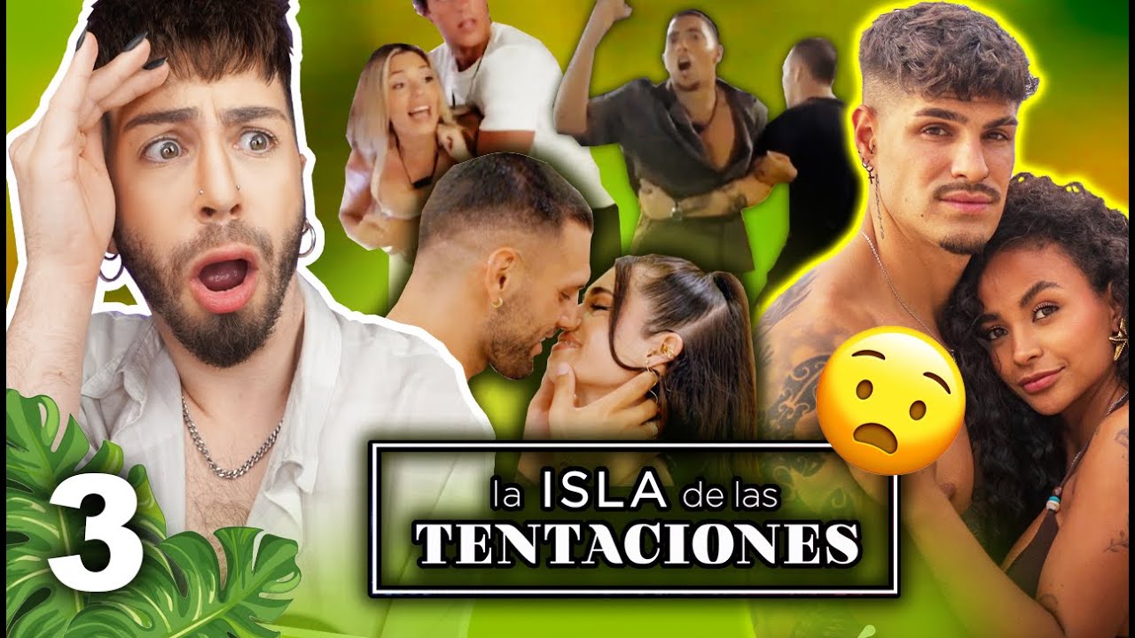 Vuelve &Aacute;LVARO y MAYELI😱 3 INFIDELIDADES M&Aacute;S y Gilbert HUYE 🌴Isla Tentaciones🌴 | MALBERT