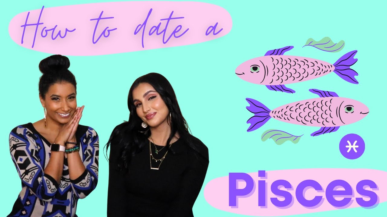 How to Date a Pisces: Tips on How to Make Your Pisces Crush Fall in Love