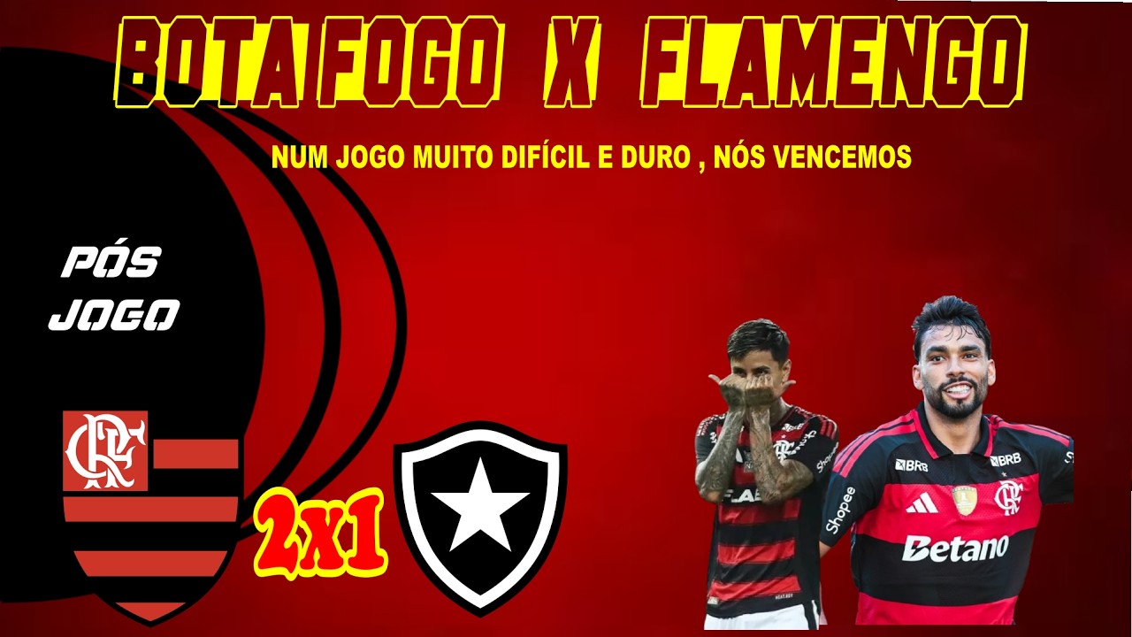 Pós Jogo Bota Fogo x Flamengo