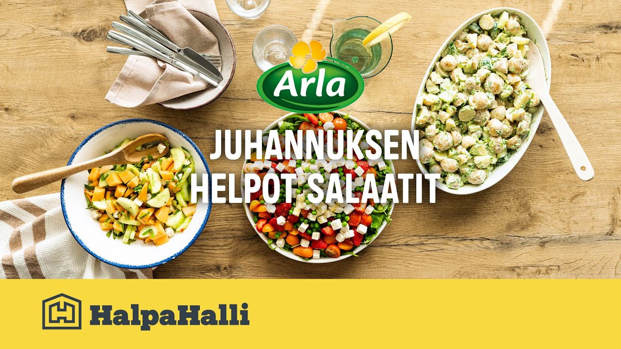 Arla Juhannuksen helpot salaatit • Hyvän Arjen Resepti • HalpaHalli