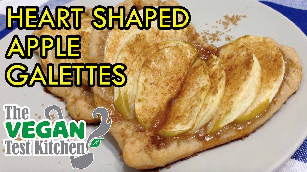 Individual Heart Shaped Apple Galettes | The Vegan Test Kitchen