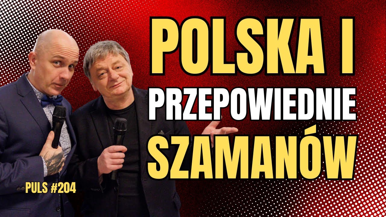 Polska i przepowiednie szamanów || Puls Tygodnia 204