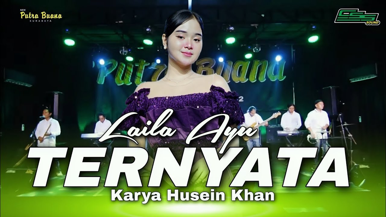 TERNYATA  - LAILA AYU // NEW PUTRA BUANA x CSS PRODUCTION