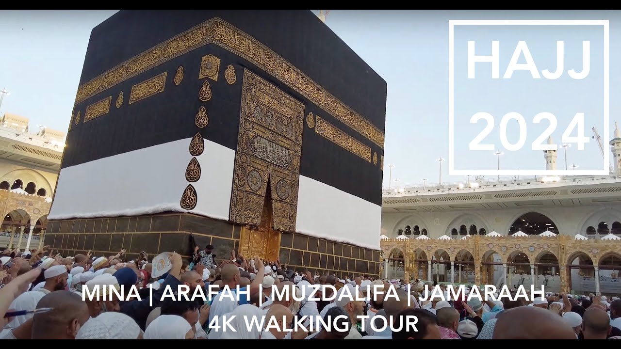 HAJJ VIDEO 4K ||Walking Tour|| 2024 || Mina, Arafah, Muzdhalifah, Jamaraah; thunder, coach breakdown