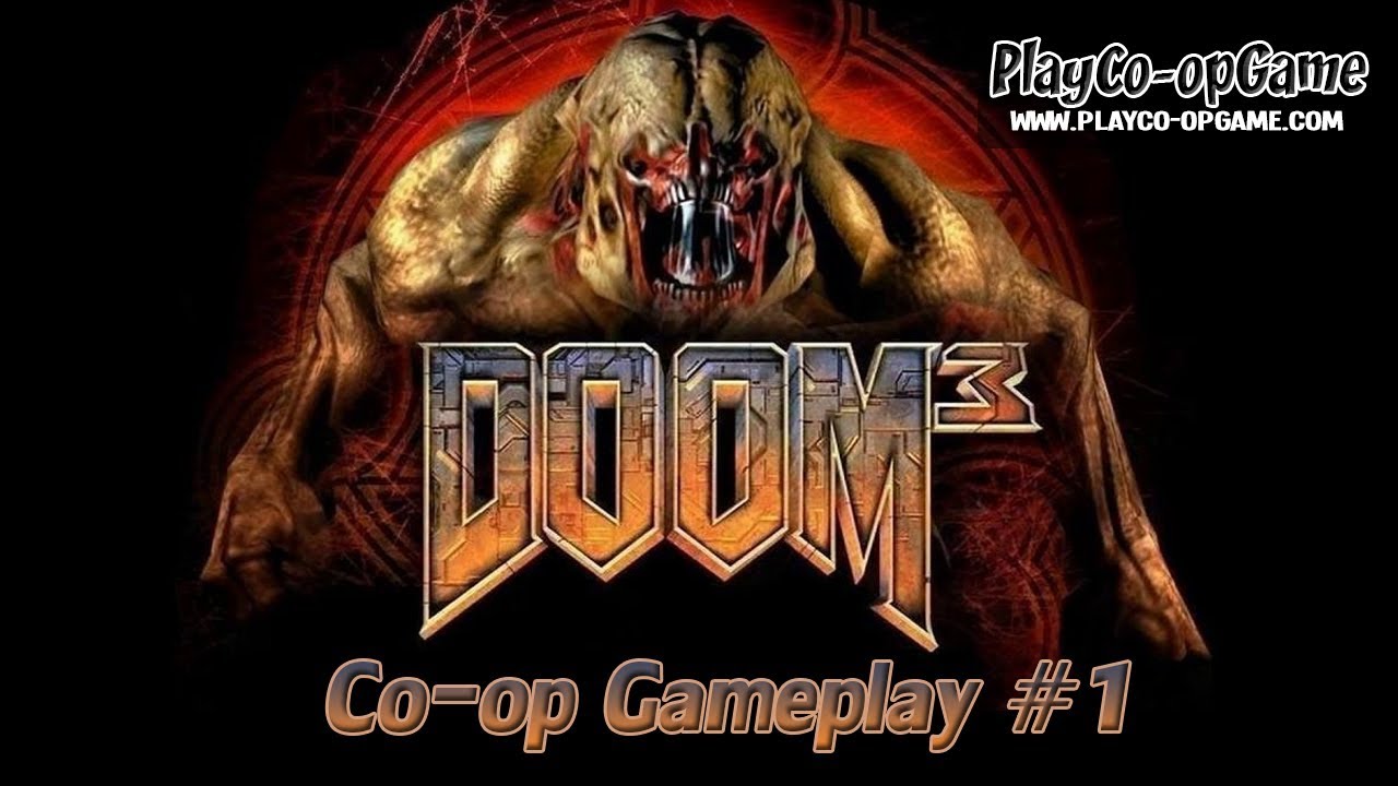 Doom 3 (OpenCoop) [PC/Steam] - (4-players) Co-op Gameplay #1