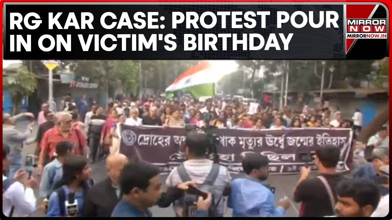 RG Kar Horror: Protestors Take To Streets On Victim's Birthday, Chorus For Death Penalty Peaks