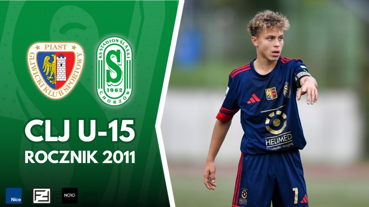 CLJ U-15: Piast Gliwice - Stadion Śląski Chorz&oacute;w
