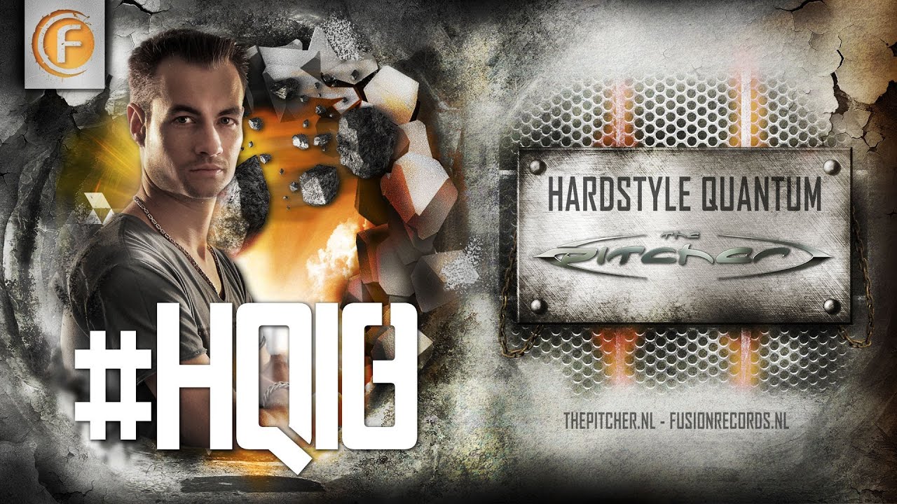 #HQ18 - Hardstyle Quantum by The Pitcher