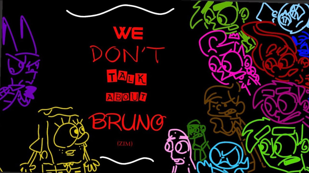 WE DON’T TALK ABOUT BRUNO, Nickelodeon version (This is a joke)