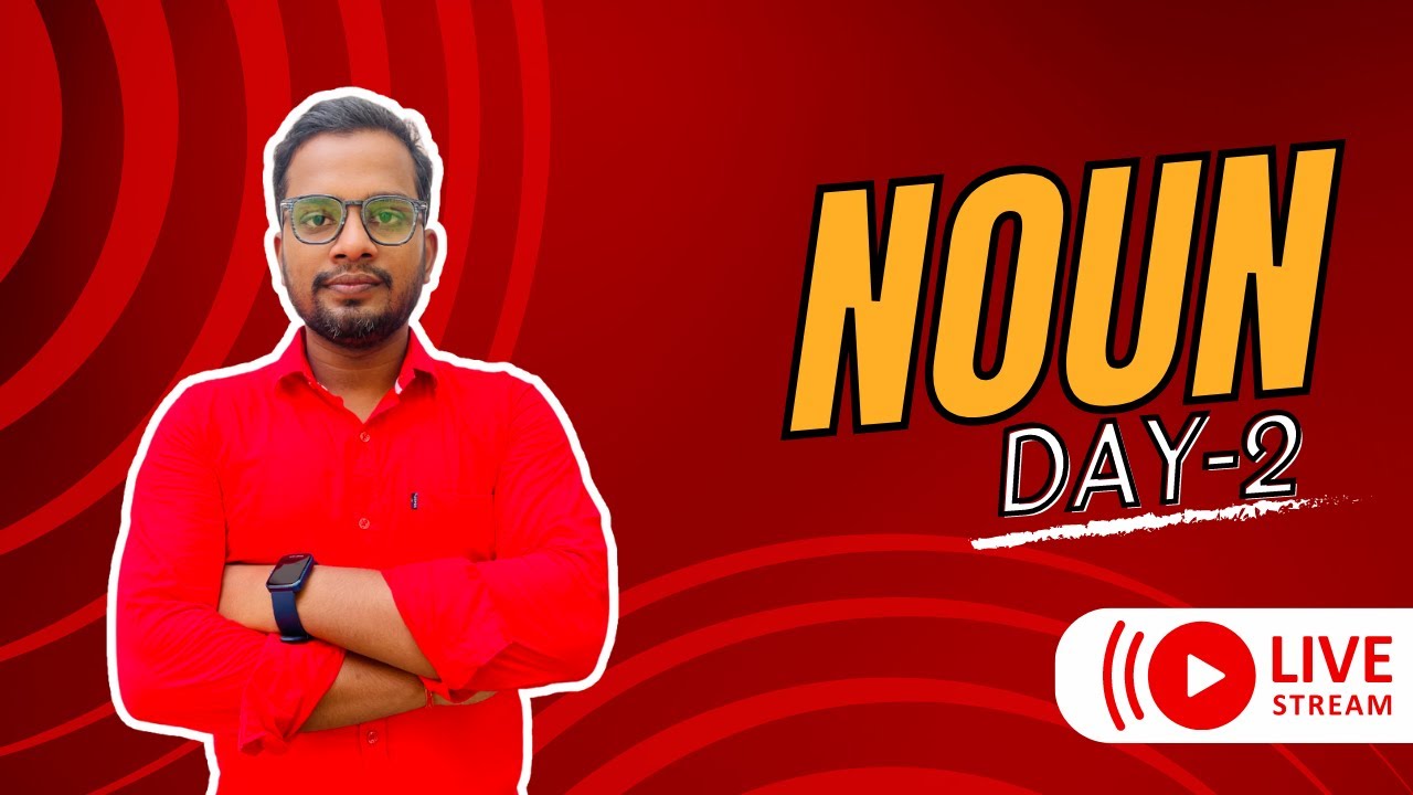 NOUN | DAY-02 | Noun English Grammar | Chandan Sir | Sc English Classes