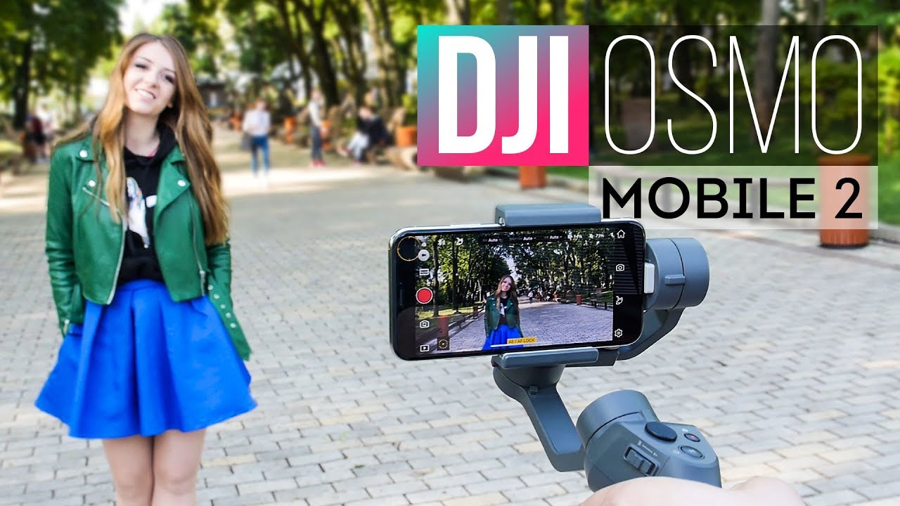 DJI Osmo Mobile 2 – стабилизатор для смартфонов - обзор от Ники