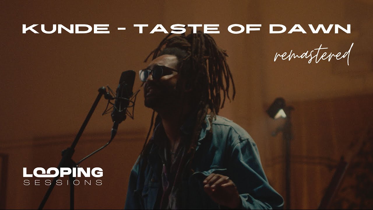 Kunde - Taste of Dawn (remastered) | Looping Sessions