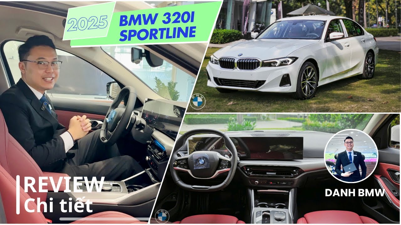 Review Chi Tiết BMW 320i Sportline 2025, Nội Thất, Ngoại Thất, Giá bán