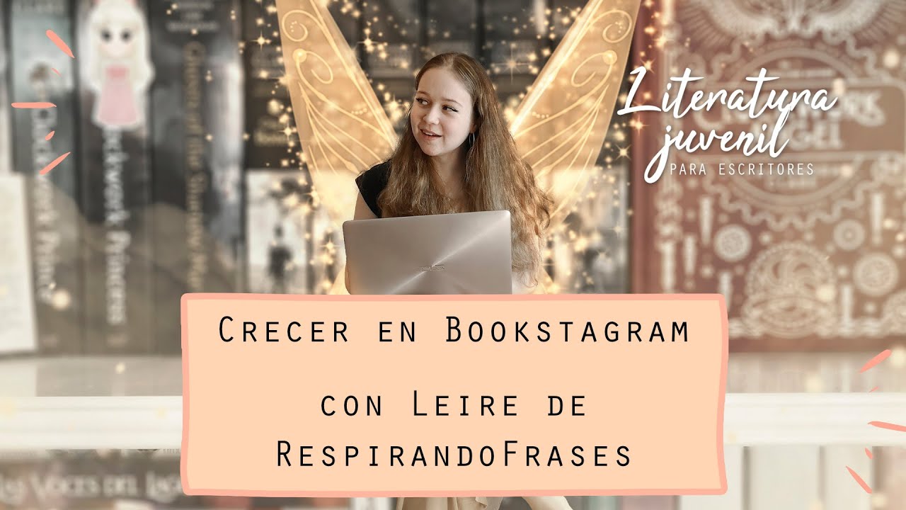 Crecer en bookstagram con Leire de Respirando frases | Literatura juvenil para escritores