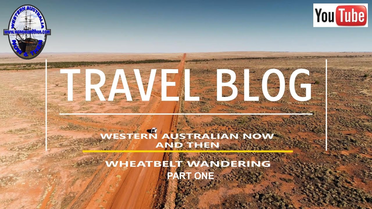 Wheatbelt Wandering - Western Australia - Part 1/10
