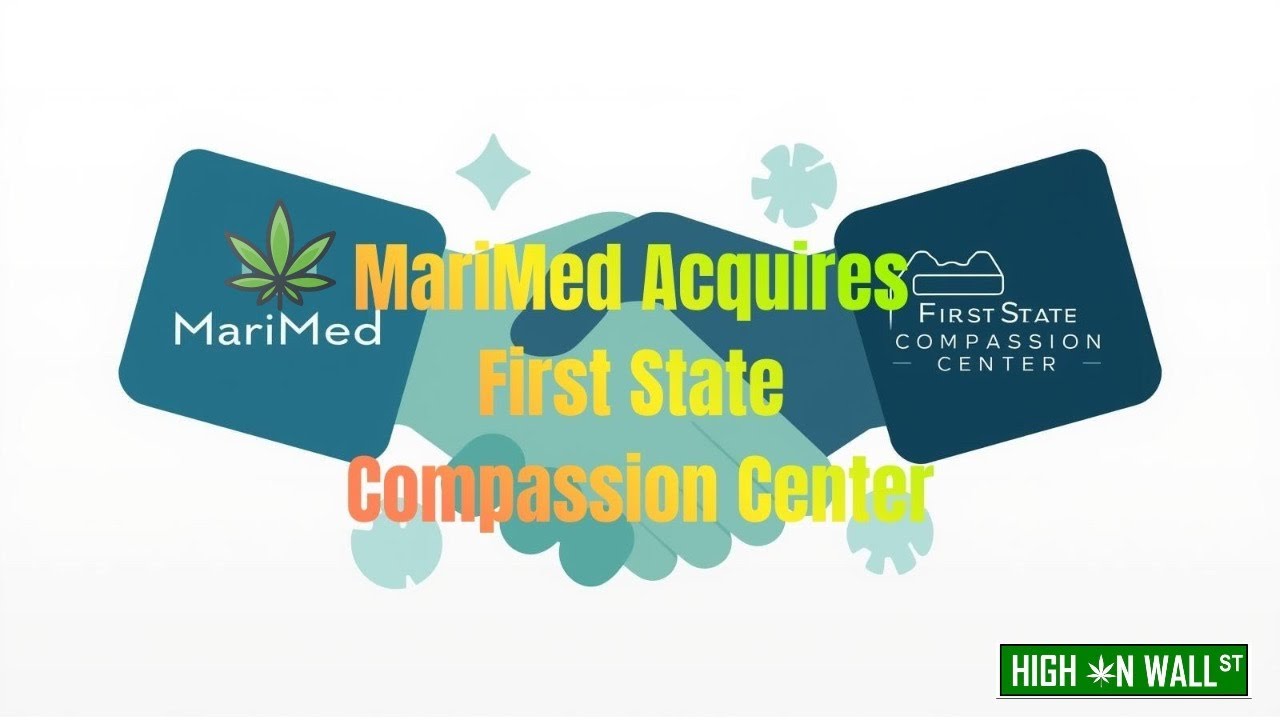 MariMed acquires First State Compassion Center