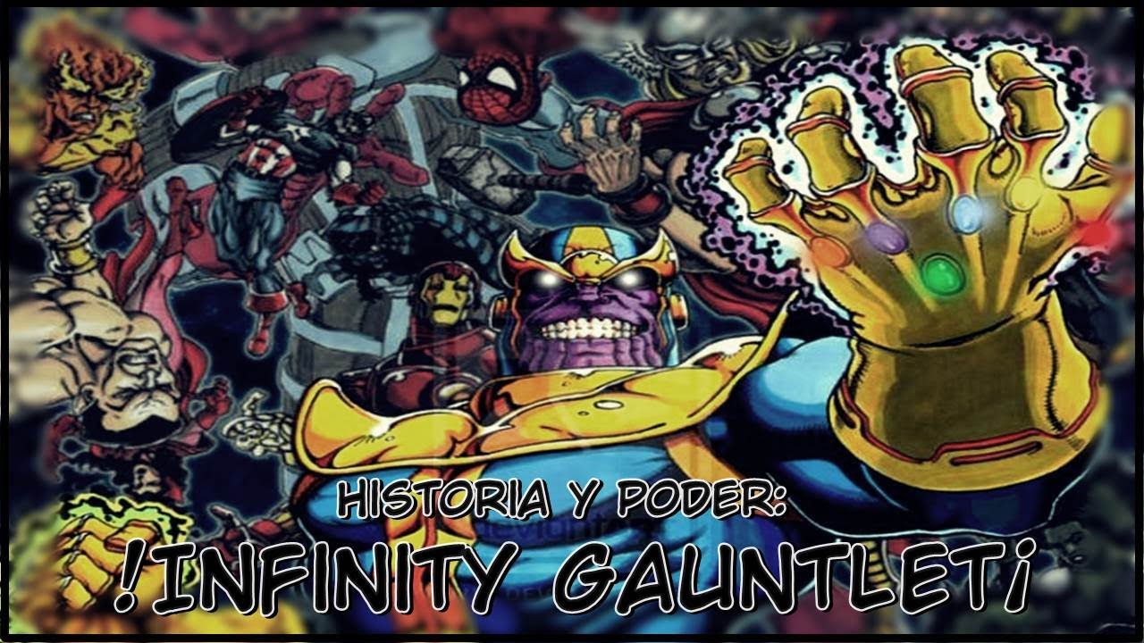 El Guantelete del Infinito - Historia y poder