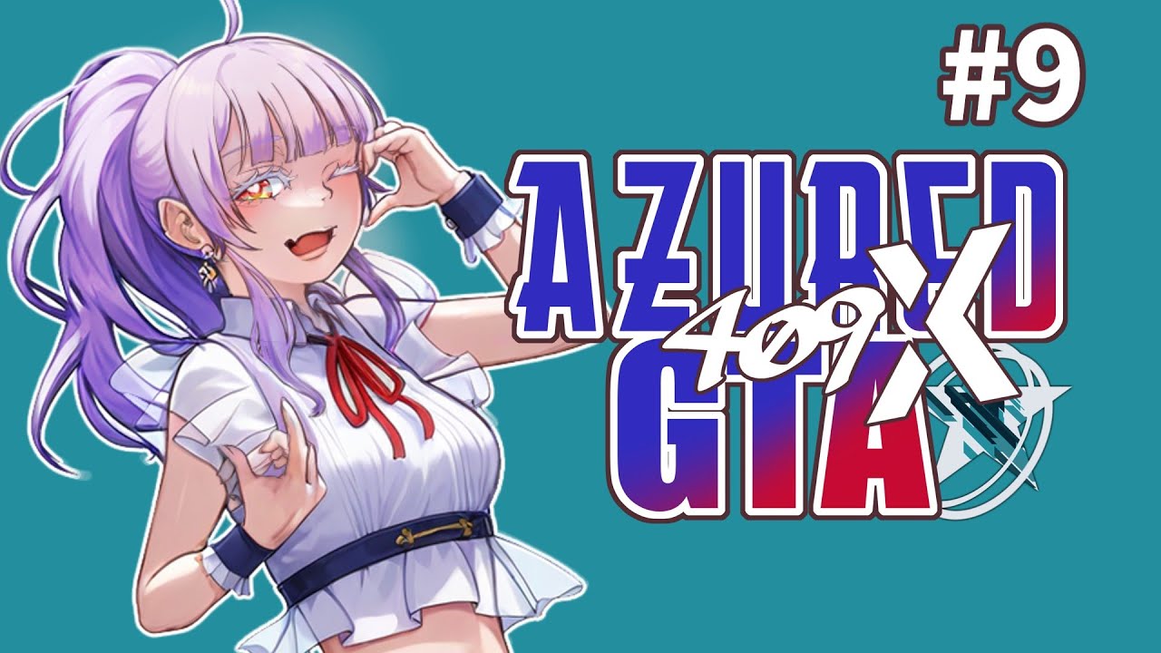 【 #アズグラ409X 】 Grand Theft Auto Ⅴ (#GTA5) 【 #9 】