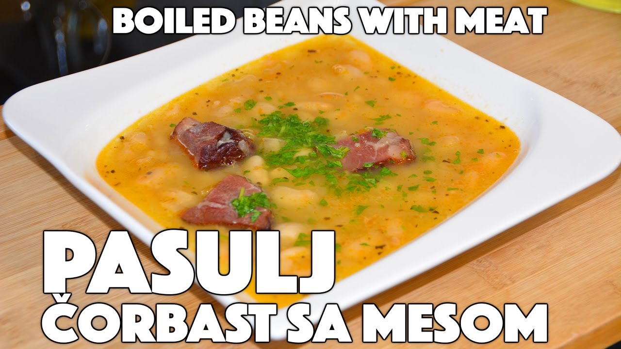 Recept za PASULJ (Grah) sa mesom (čorbasto kuvano jelo) 🫘