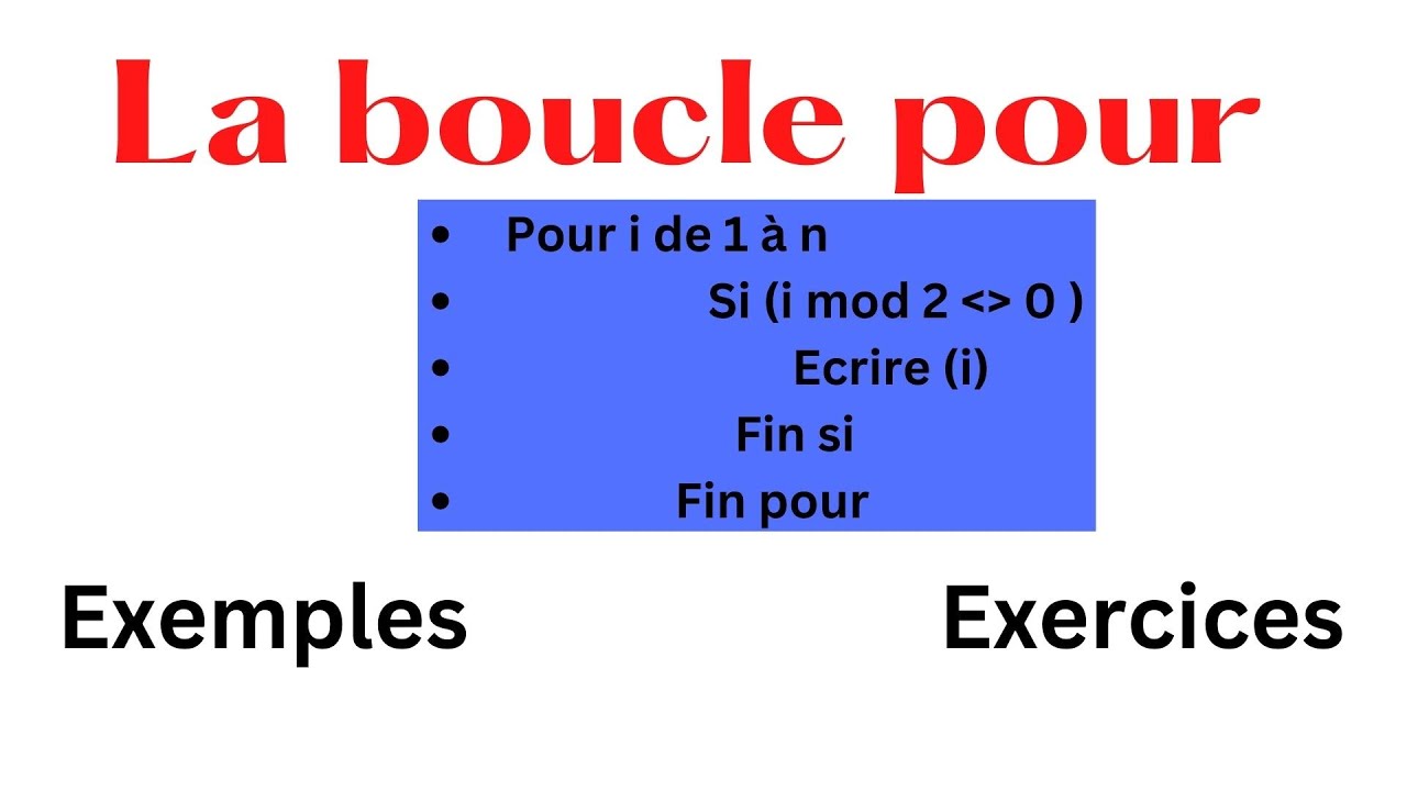 Algorithme | Darija : La boucle pour (explications + exercices)