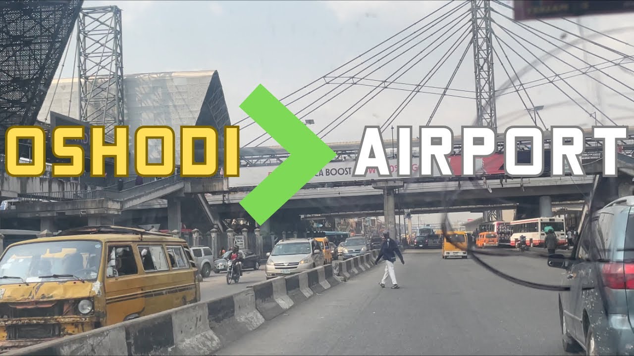 From Oshodi to Airport | Lagos Road
