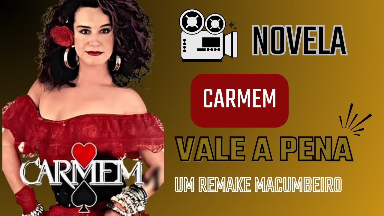 Novela Carmem vale apena um remeke macumbeiro ?