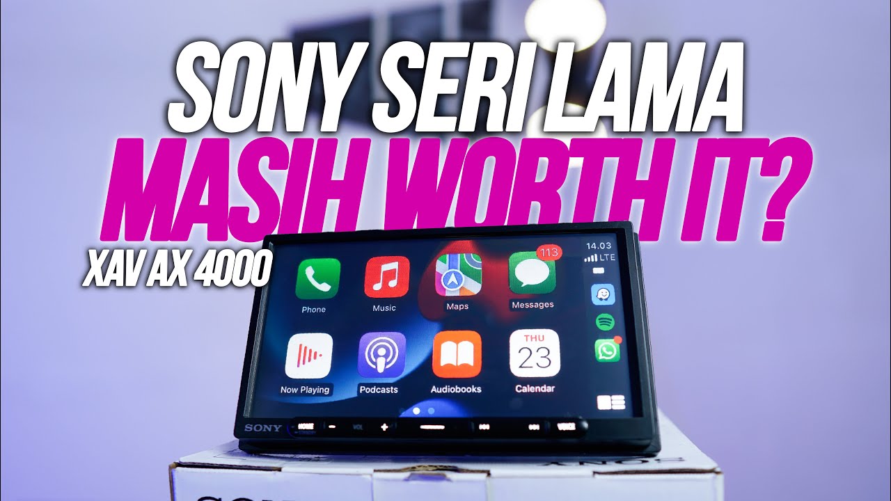 HEADUNIT SONY SERI LAMA MASIH WORTH IT??