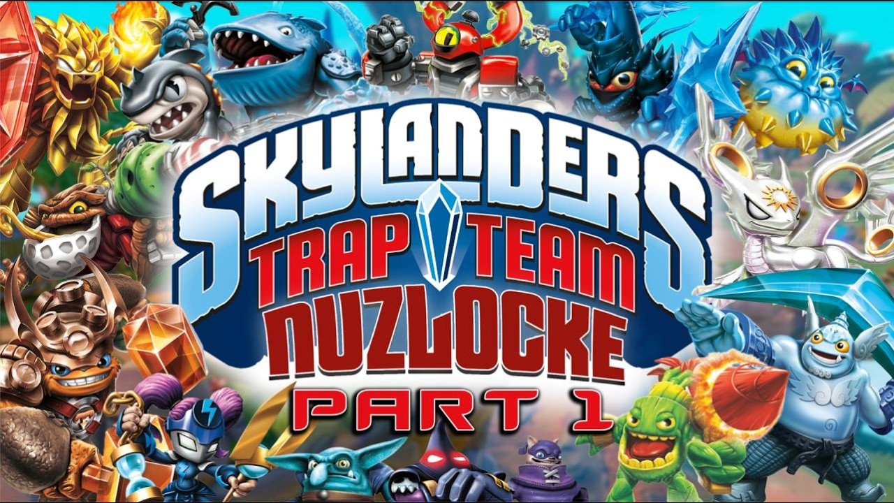 Skylanders Trap Team Nuzlocke Part 1