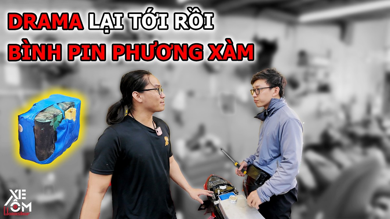 Đối Chất Với Phương Xàm Về Bình Pin Bị Xì và cái kết - Xe Ôm Workshop
