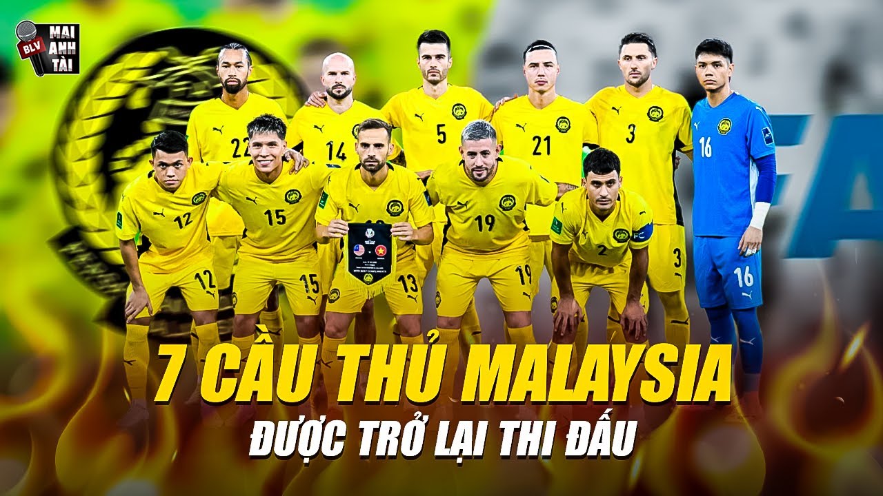 7 CẦU THỦ MALAYSIA NHẬP TỊCH CHUI ĐƯỢC TRỞ LẠI THI ĐẤU | NHƯ MỘT TRÒ HỀ, BÓNG ĐÁ ĐÔNG NAM Á DẬY SÓNG