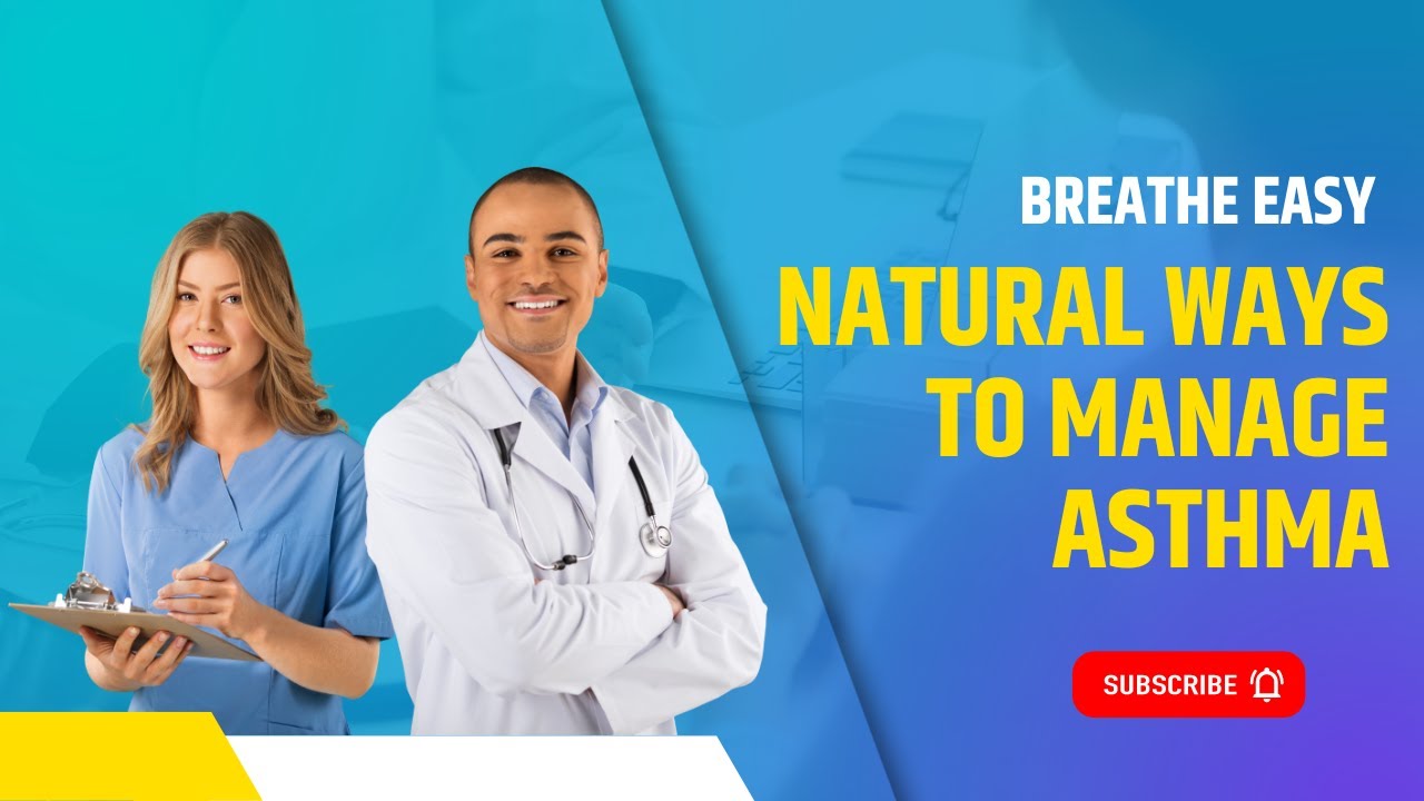 Breathe Easy | Natural Ways to Manage Asthma | Health n Herbals