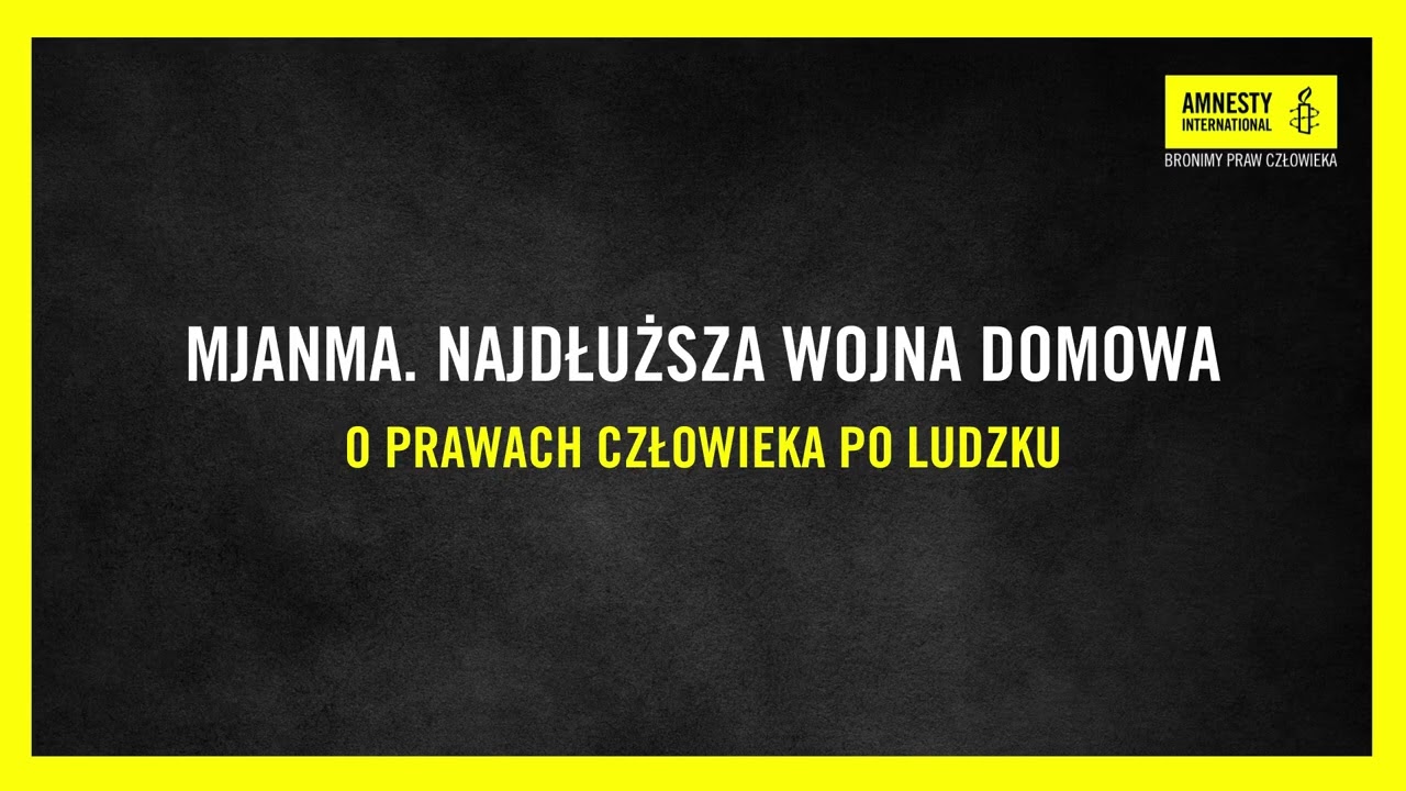 #32 Mjanma. Najdłuższa wojna domowa