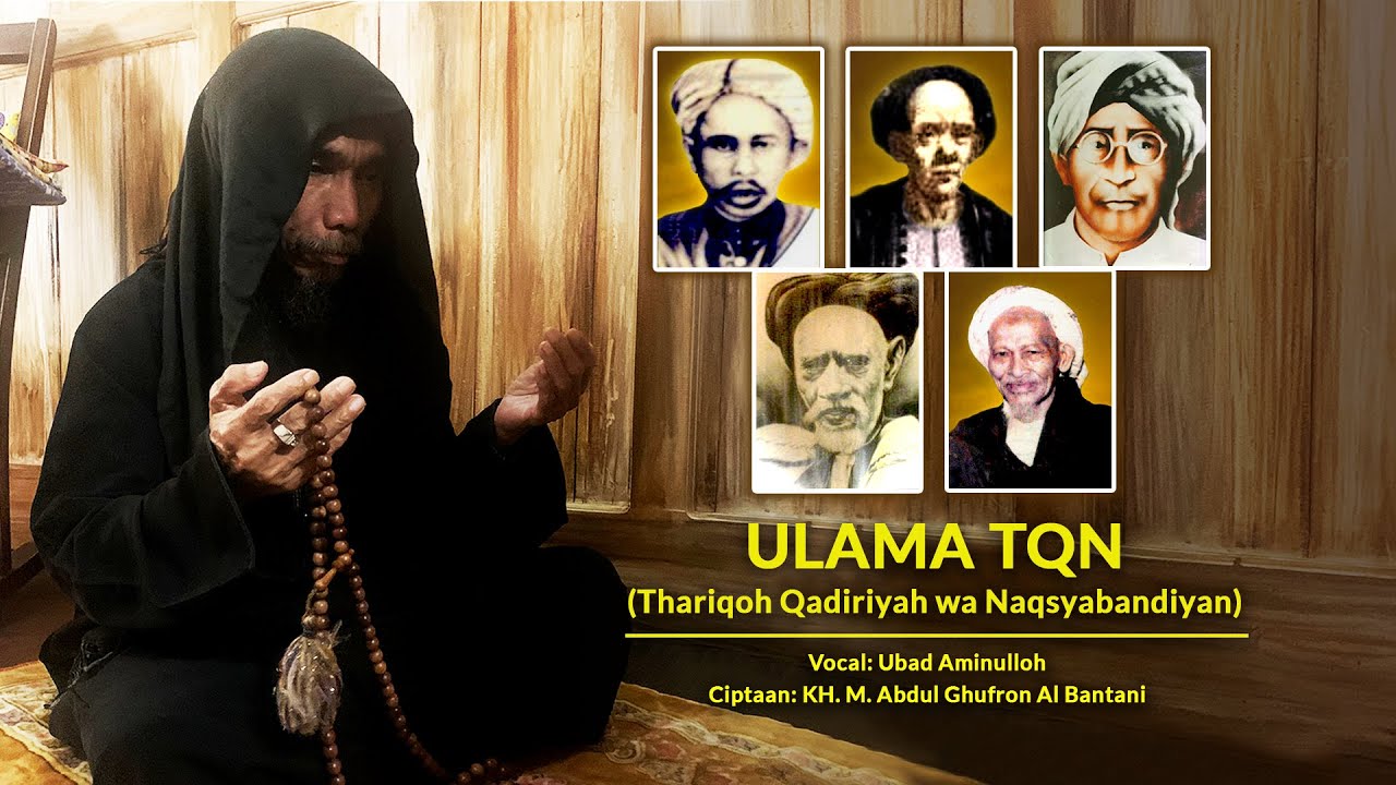 ULAMA THORIQOH QODIRIYAH NAQSYABANDIYAH || Official Video & Lirik _ Ust. Ubad Aminullah