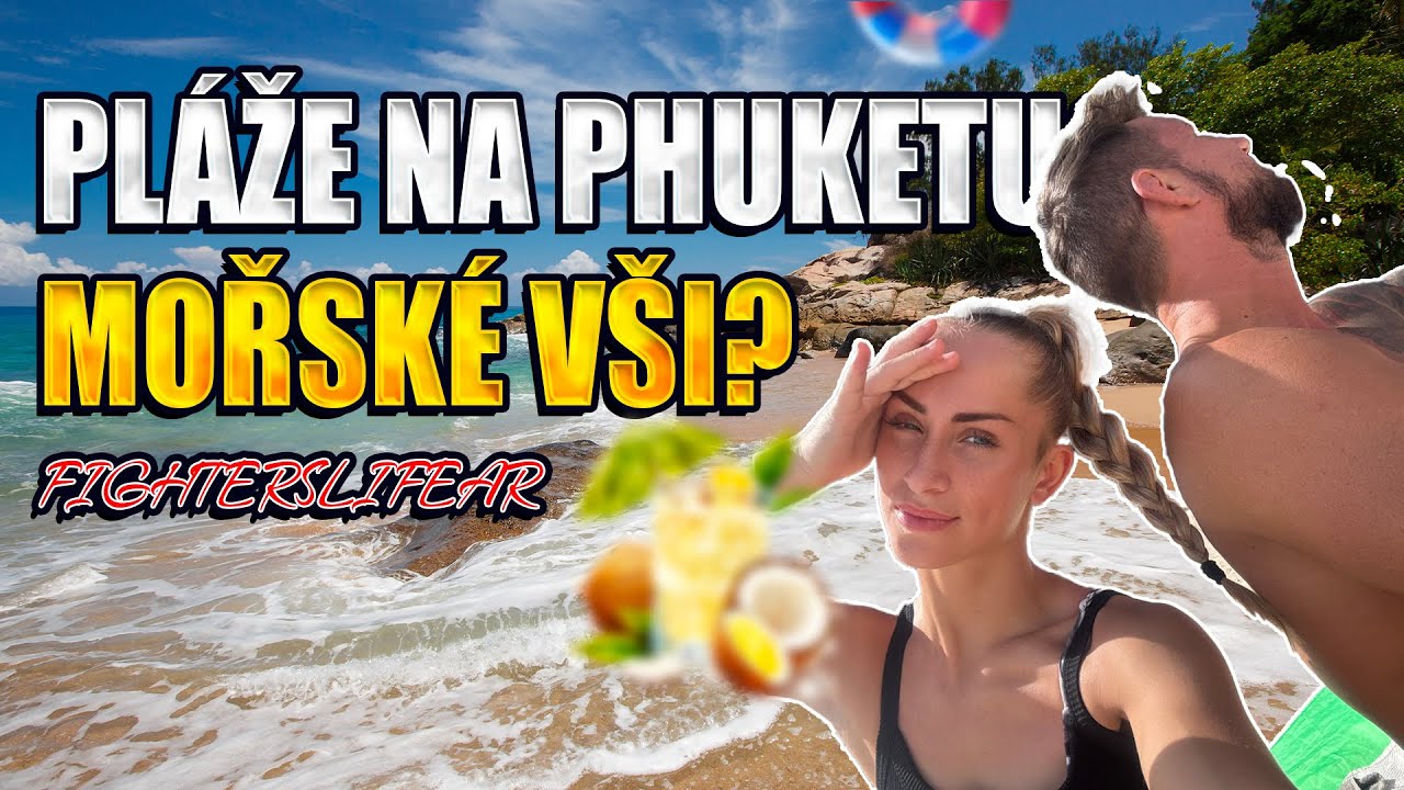 JAK SE NÁM ZATÍM LÍBÍ PLÁŽE NA PHUKETU?!
