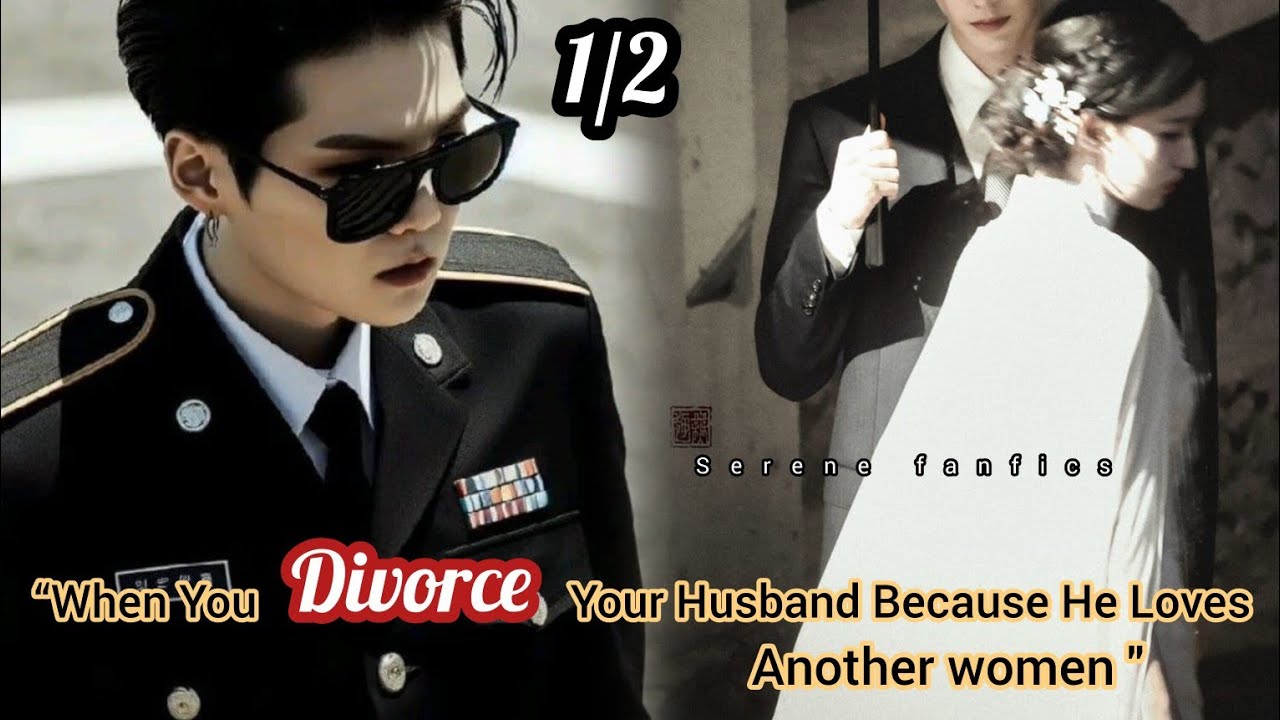 1/2 ~ When you D!vorce Your Husband Because He Loves Another women 