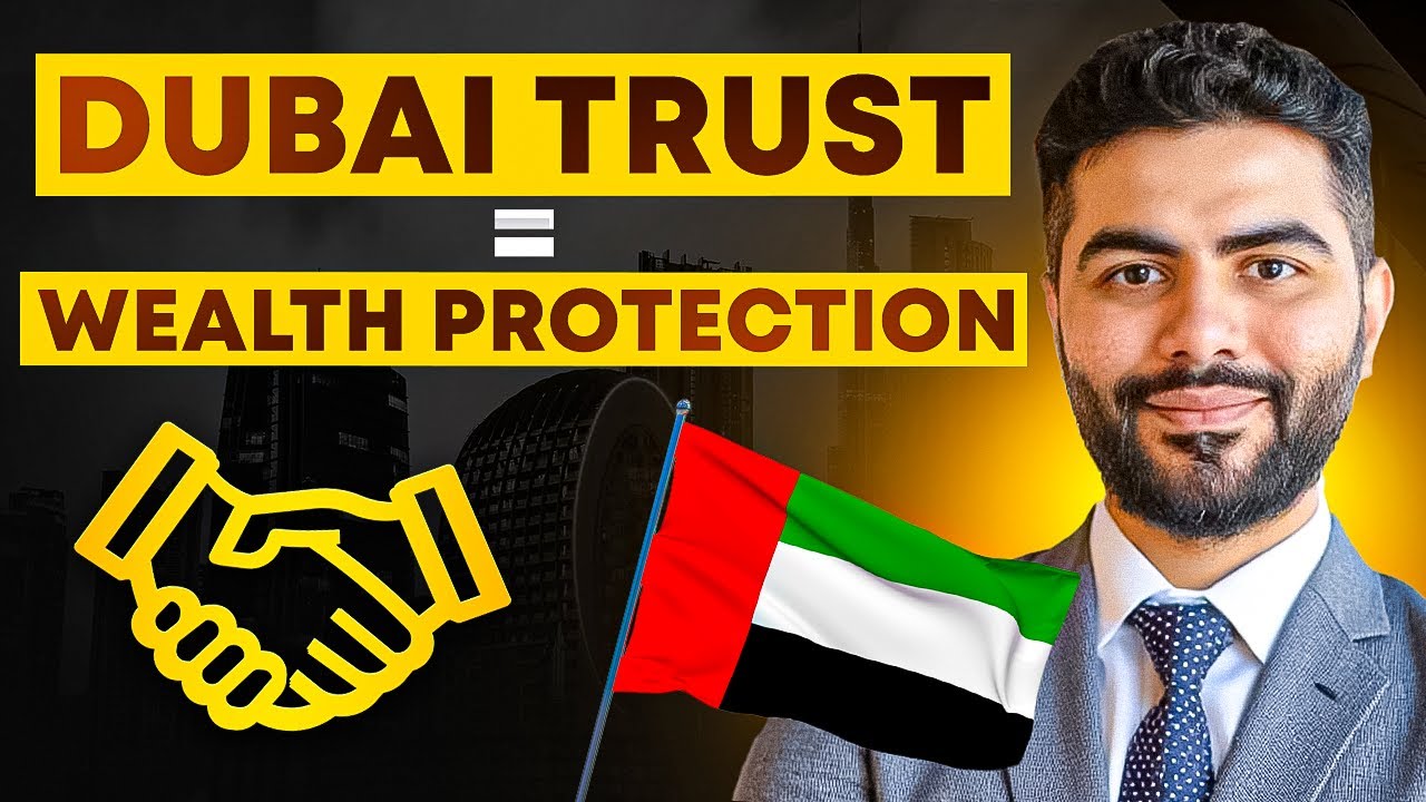 Why Set Up a Trust in Dubai (2025) – Top 5 Benefits Explained