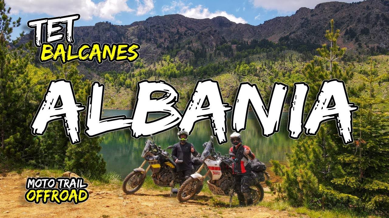 Ruta Balcanes en Moto Offroad 🇦🇱 Albania Trans Euro Trail