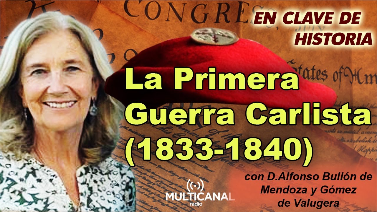 EN CLAVE DE HISTORIA 19/01/25   Las Guerras Carlistas (I&ordf;)