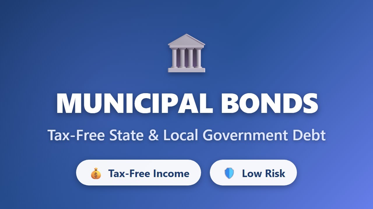 Municipal Bonds Explained: Tax-Free Income from State & Local Government Debt