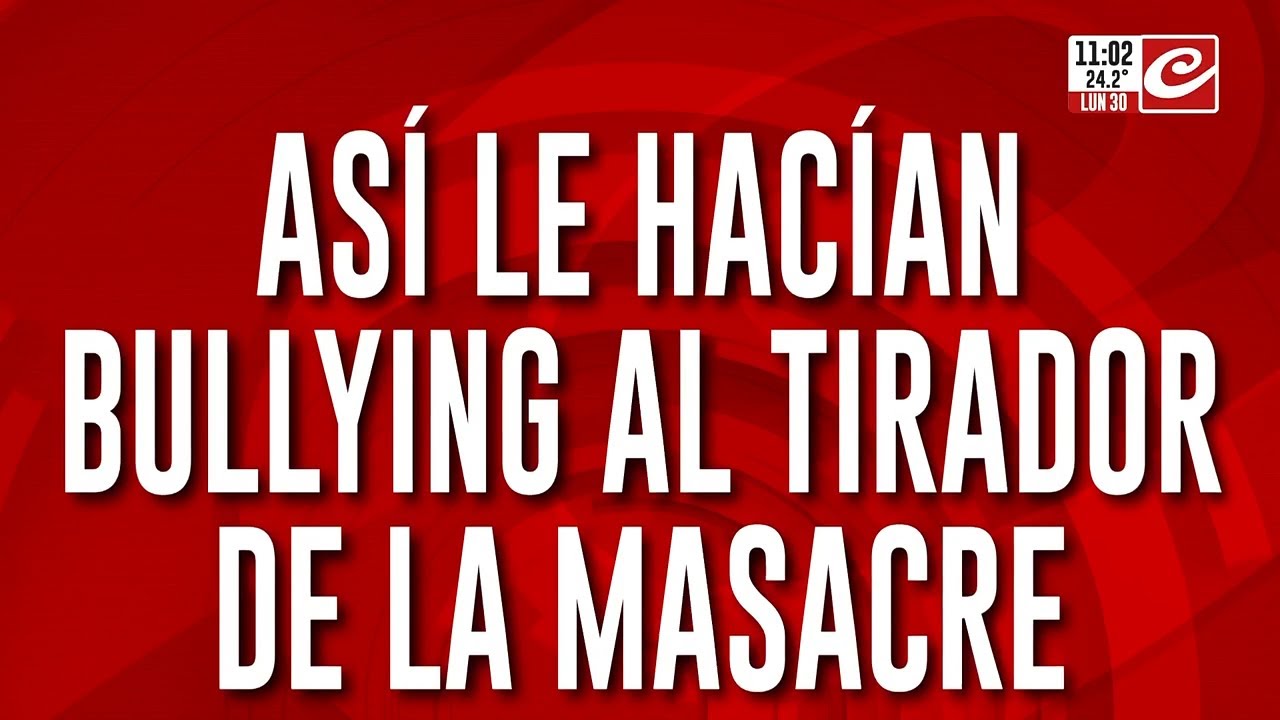 Balacera y muerte en el colegio: as&iacute; le hac&iacute;an bullying al tirador de la masacre