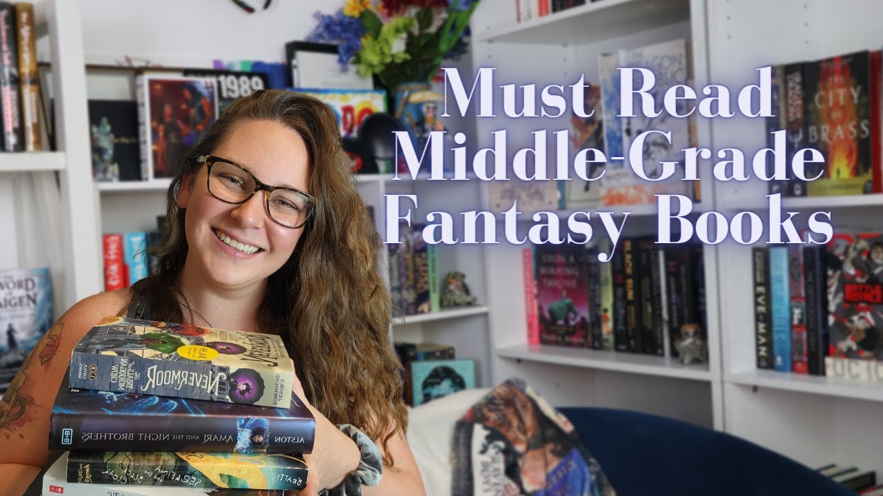 Must Read Middle Grade Fantasy Books
