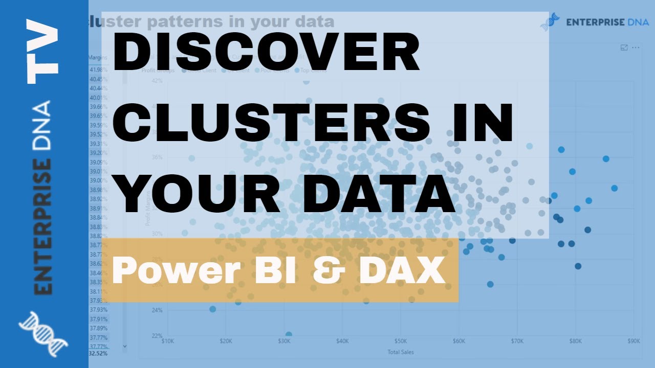 How To Discover Clusters In Your Datasets Using DAX in Power BI