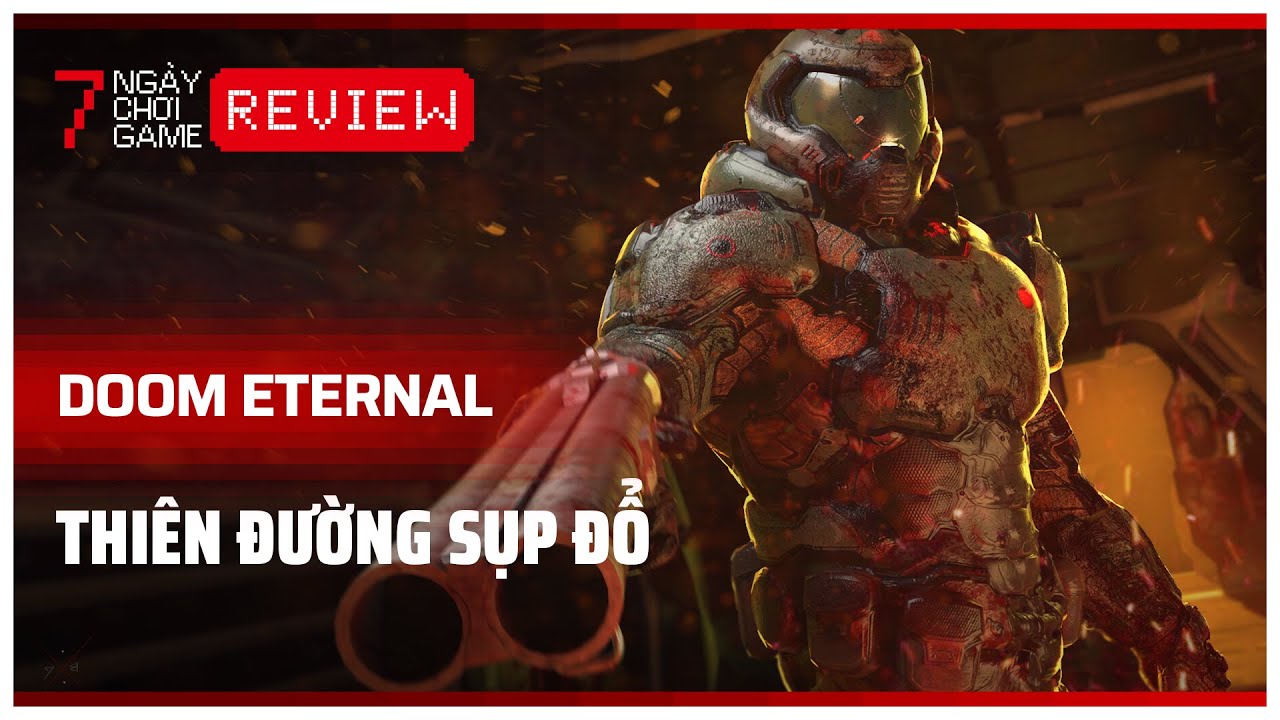 Doom Eternal | Thiên Đường Sụp Đổ