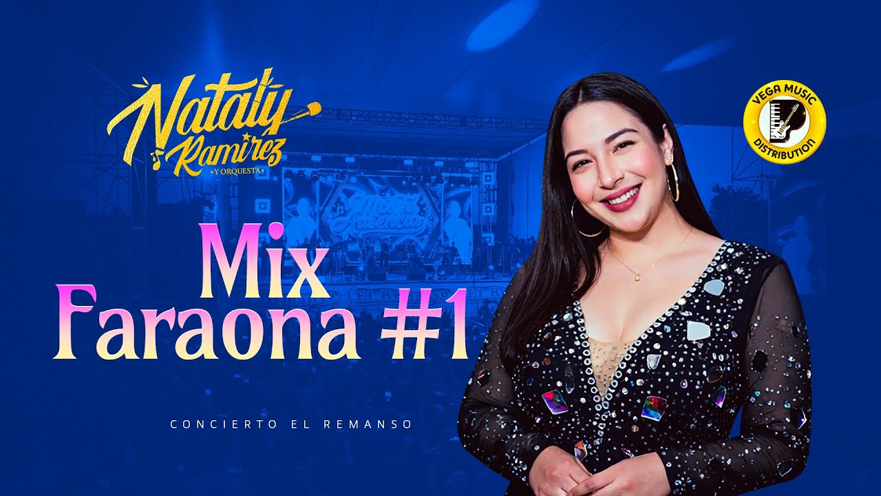 NATALY RAMÍREZ Y ORQUESTA - Mix Faraona 1 #ConciertoRemanso (Vega Music Distribution)